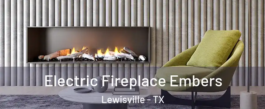  Electric Fireplace Embers Lewisville - TX