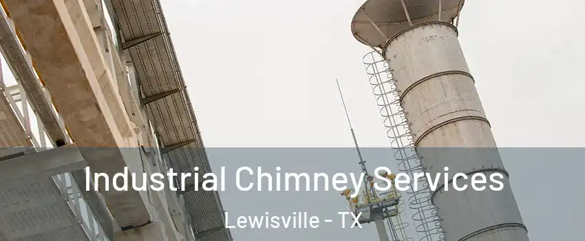  Industrial Chimney Services Lewisville - TX