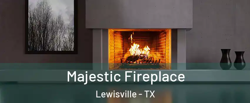  Majestic Fireplace Lewisville - TX