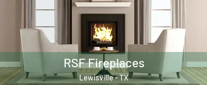  RSF Fireplaces Lewisville - TX